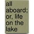 All Aboard; Or, Life On The Lake
