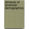 Almanac Of American Demographics door Colin Nagengast