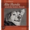 Alte Hunde sind die besten Hunde door Gene Weingarten