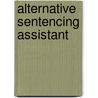 Alternative Sentencing Assistant door Onbekend