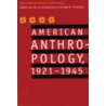 American Anthropology, 1921-1945 door William Alonzo Stocking