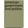 American Government and Politics door Pitney