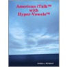 American Italk with Hyper-Vowels door Doris L. Murray