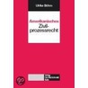 Amerikanisches Zivilprozessrecht by Ulrike Böhm