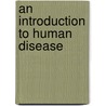 An Introduction To Human Disease door Leonard V. Crowley