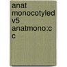 Anat Monocotyled V5 Anatmono:c C door C.R. Metcalfe