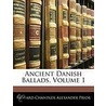 Ancient Danish Ballads, Volume 1 door Richard Chandler Alexander Prior