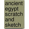 Ancient Egypt Scratch and Sketch door Suzanne Beilenson