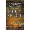 Andrew Murray on the Holy Spirit door Andrew Murray