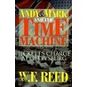 Andy & Mark And The Time Machine by Wilfred F. Reed