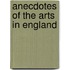 Anecdotes of the Arts in England