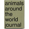 Animals Around The World Journal by Junzo Terada