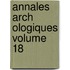 Annales Arch Ologiques Volume 18