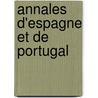 Annales D'Espagne Et de Portugal door Onbekend