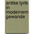 Antike Lyrik in Modernem Gewande