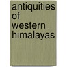 Antiquities Of Western Himalayas door Sunil Khosa