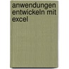 Anwendungen entwickeln mit Excel door Bernd Held