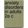 Anxiety Disorders In Adults 2e C by Vladan Starcevic