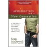 Apologetics for a New Generation door Sean McDowell