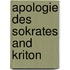 Apologie Des Sokrates and Kriton