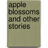 Apple Blossoms And Other Stories