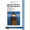Applied Software Risk Management door C. Ravindranath Pandian