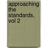 Approaching the Standards, Vol 2 by Willie L. Hill