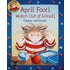April Fool! Watch Out at School!