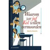 Waarom we juf Kol willen vermoorden