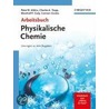 Arbeitsbuch Physikalische Chemie by Peter W. Atkins