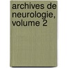 Archives de Neurologie, Volume 2 door Onbekend