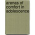 Arenas of Comfort in Adolescence