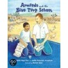 Armando and the Blue Tarp School door Judith Pinkerton Josephson