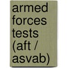Armed Forces Tests (aft / Asvab) door Jack Rudman