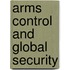 Arms Control And Global Security