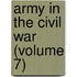 Army in the Civil War (Volume 7)