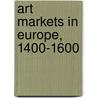 Art Markets In Europe, 1400-1600 door Michael North