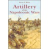 Artillery Of The Napoleonic Wars door Kevin Kiley