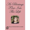 As Blessings Flow Into This Life by Michelle Whitehurst Goosby