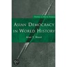 Asian Democracy in World History door Alan Thomas Wood