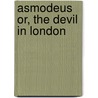 Asmodeus Or, The Devil In London door Charles Sedley