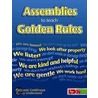 Assemblies To Teach Golden Rules door Margaret Goldthorpe