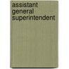 Assistant General Superintendent door Onbekend