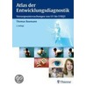 Atlas der Entwicklungsdiagnostik by Thomas Baumann
