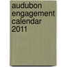 Audubon Engagement Calendar 2011 door Workman Publishing