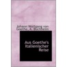 Aus Goethe's Italienischer Reise door A. Buchheim Johann Wolfgang von Goethe