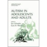 Autism in Adolescents and Adults by Eric Ed. Schopler