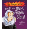 Avoid Being Mary, Queen Of Scots door Fiona Macdonald