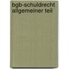 Bgb-schuldrecht Allgemeiner Teil door Harm Peter Westermann