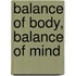 Balance Of Body, Balance Of Mind